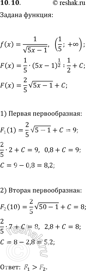 Решение задачи: 10.10. Функции F_1 и F_2 являются первообразными функции f(x)=1/v(5x-1) на промежутке (1/5; +?). График функции F_1 проходит через точку M(1; 9), а функции F_2 — через точку N(10;